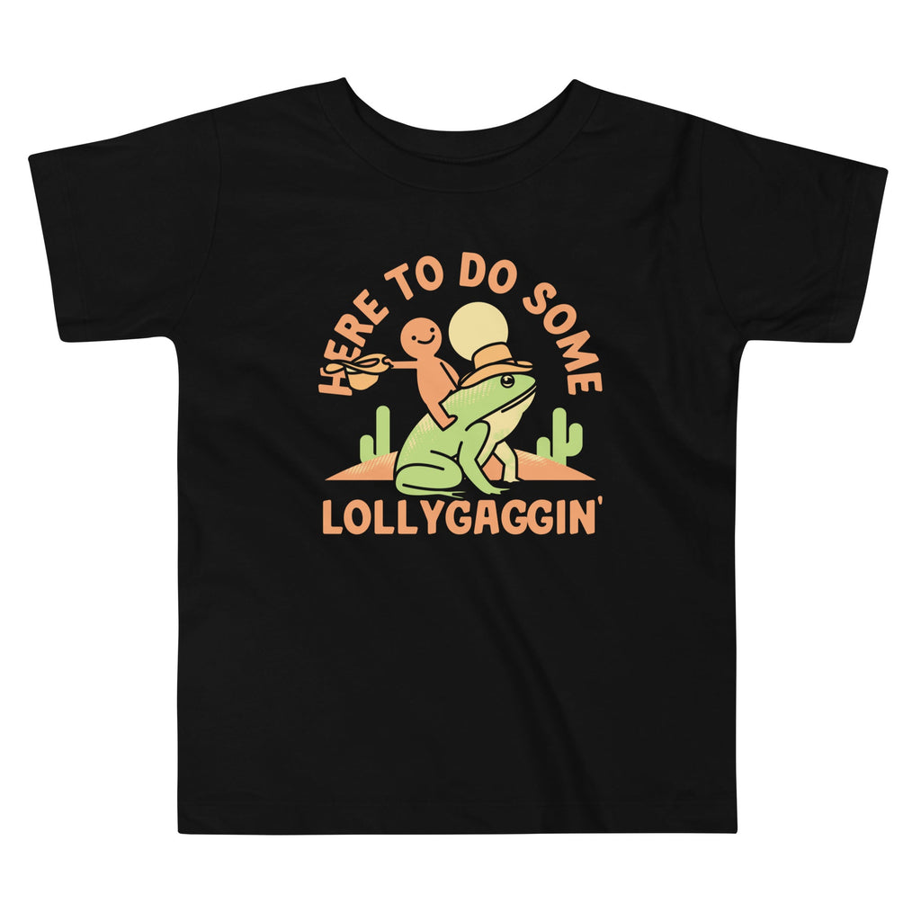 Here To Do Some Lollygaggin Kid's Toddler Tee Hoodie, Sweatshirt | CoreVibeTees.com