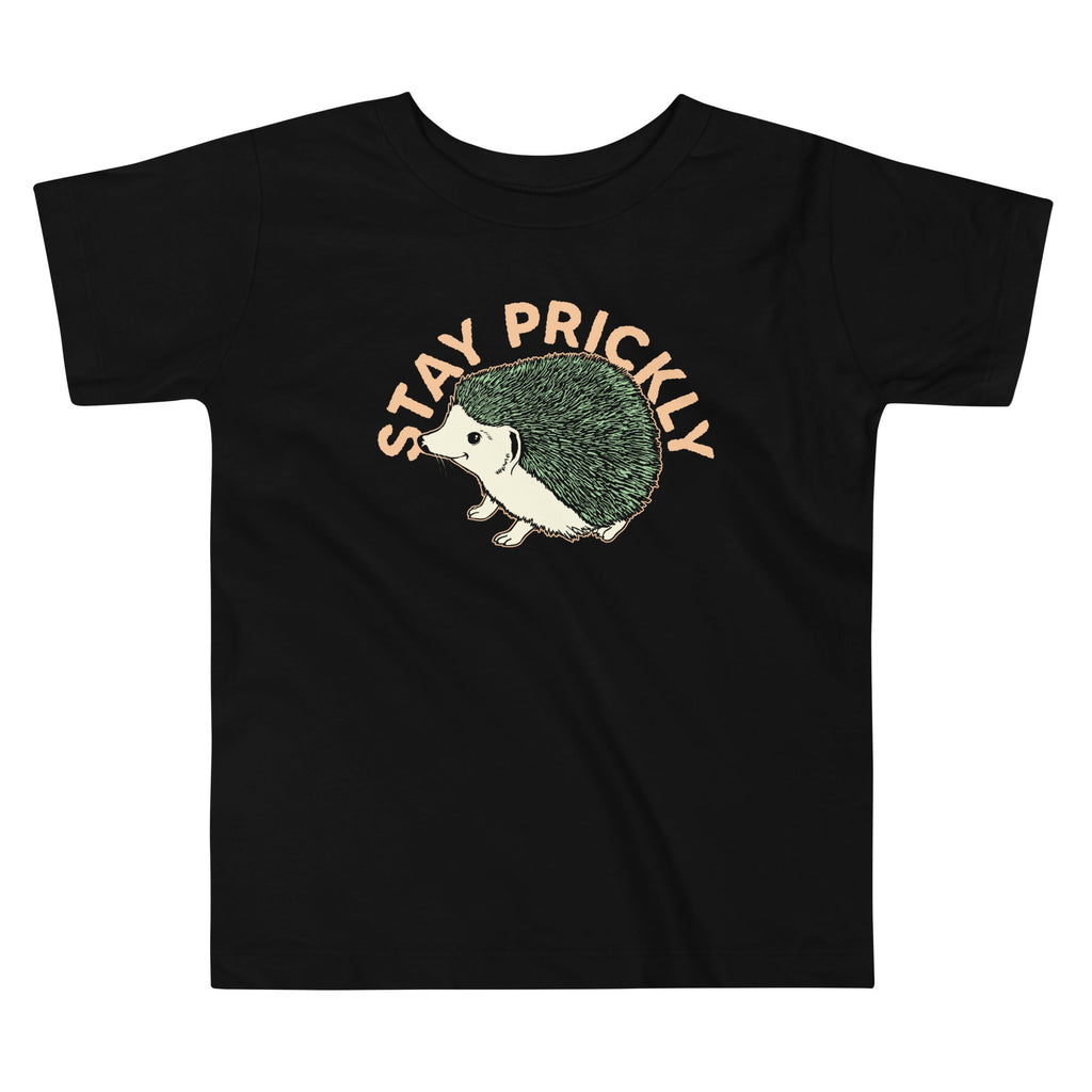 Stay Prickly Kid's Toddler Tee Hoodie, Sweatshirt | CoreVibeTees.com