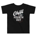 Chill The Fourth Out Kid's Toddler Tee