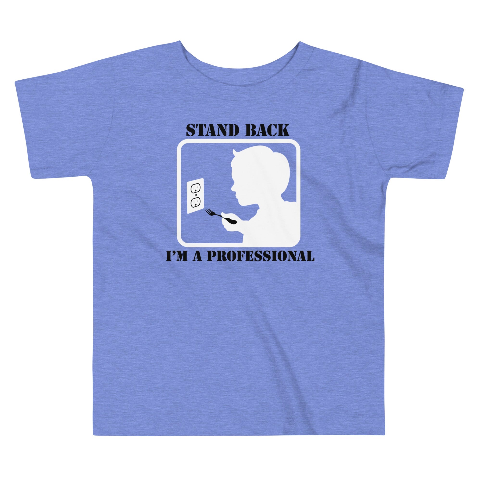 Stand Back, I'm A Professional Kid's Toddler Tee Hoodie, Sweatshirt | CoreVibeTees.com (Image 1)