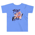 That Is So Fetch! Kid's Toddler Tee Hoodie, Sweatshirt | CoreVibeTees.com (Image 1)