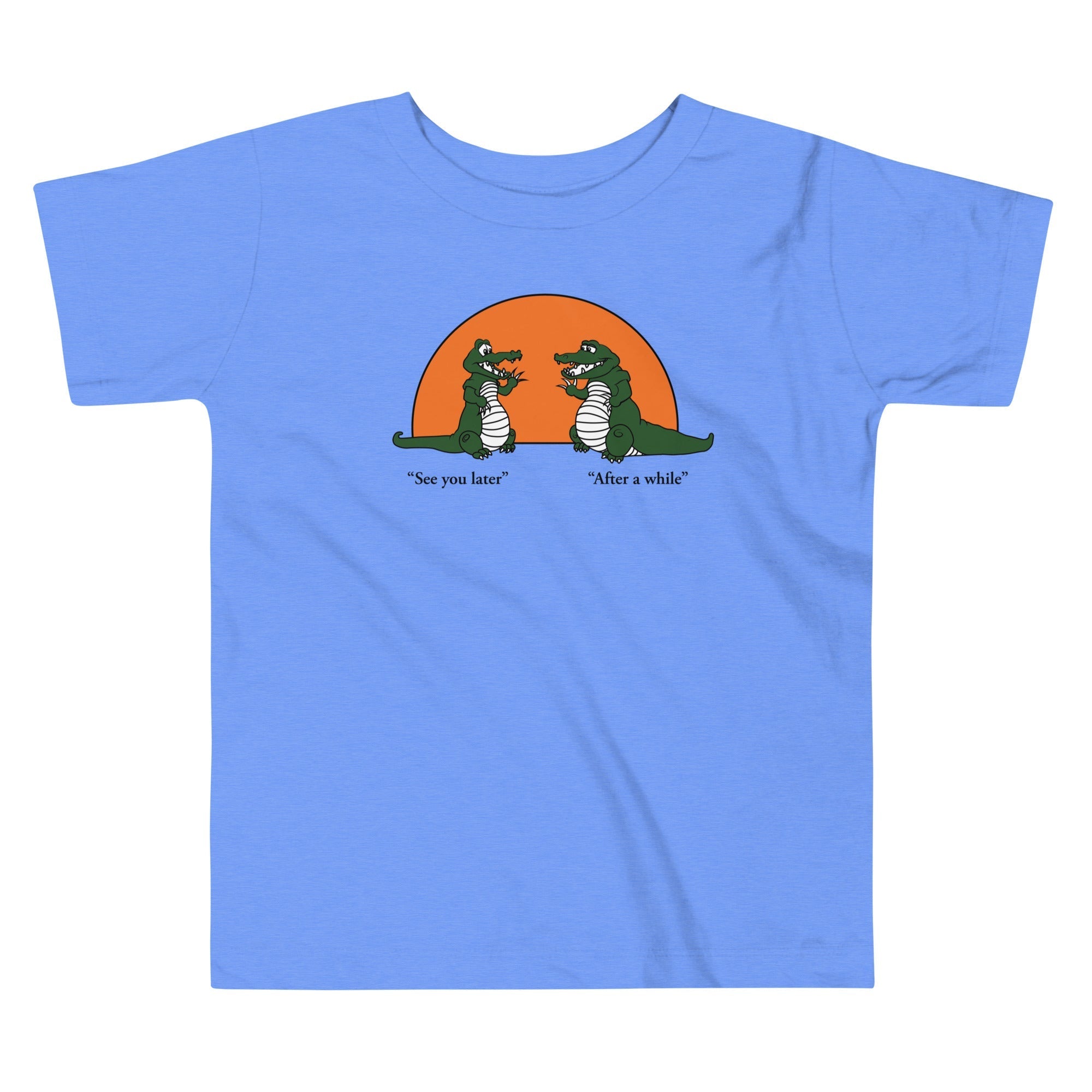 See You Later Alligator Kid's Toddler Tee Hoodie, Sweatshirt | CoreVibeTees.com (Image 1)
