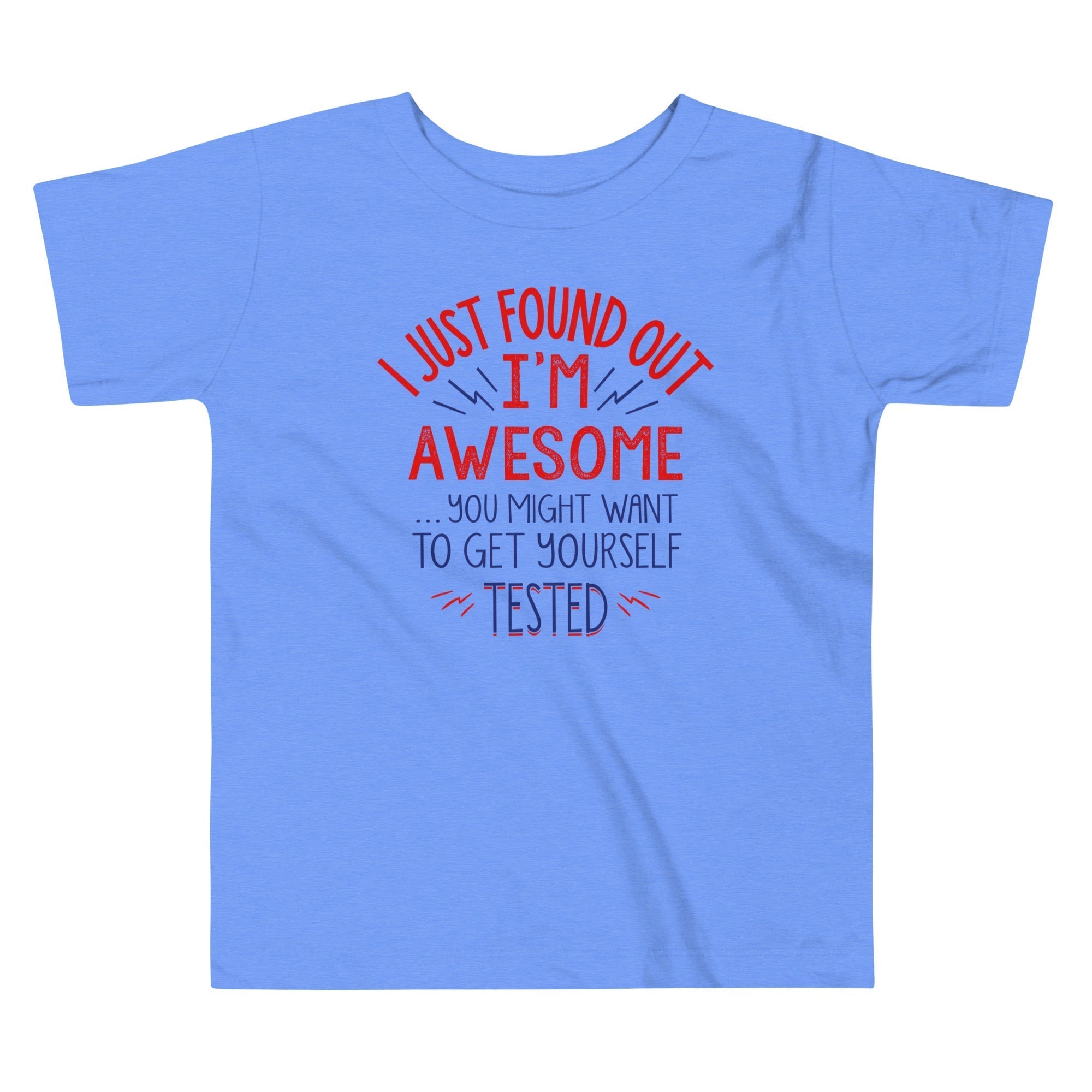 I'm Awesome, Get Yourself Tested Kid's Toddler Tee Hoodie, Sweatshirt | CoreVibeTees.com (Image 1)