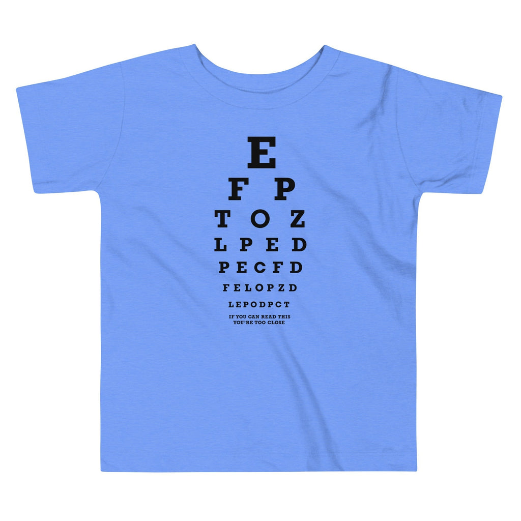 Too Close Eye Chart Kid's Toddler Tee Hoodie, Sweatshirt | CoreVibeTees.com (Image 1)