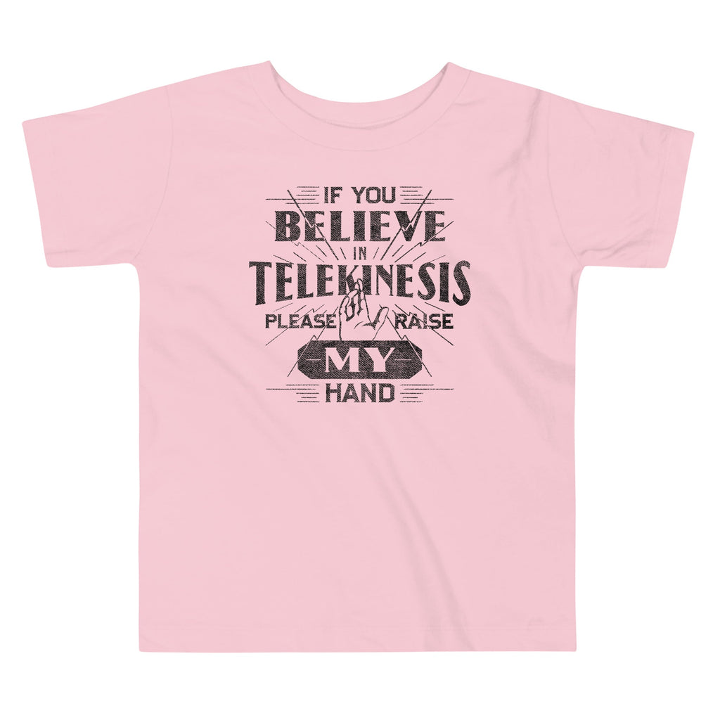 If You Believe In Telekinesis Please Raise My Hand Kid's Toddler Tee Hoodie, Sweatshirt | CoreVibeTees.com (Image 2)