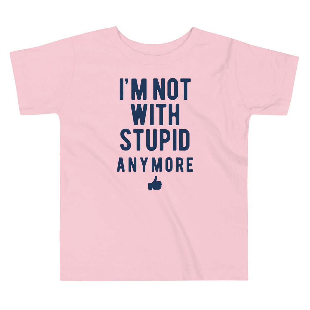 I'm Not With Stupid Anymore Kid's Toddler Tee Hoodie, Sweatshirt | CoreVibeTees.com (Image 2)