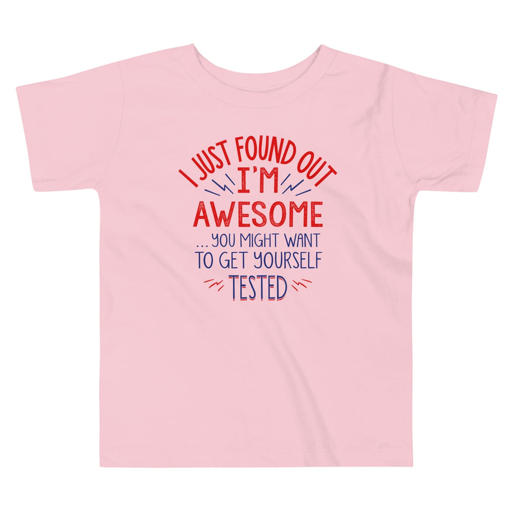 I'm Awesome, Get Yourself Tested Kid's Toddler Tee Hoodie, Sweatshirt | CoreVibeTees.com (Image 2)