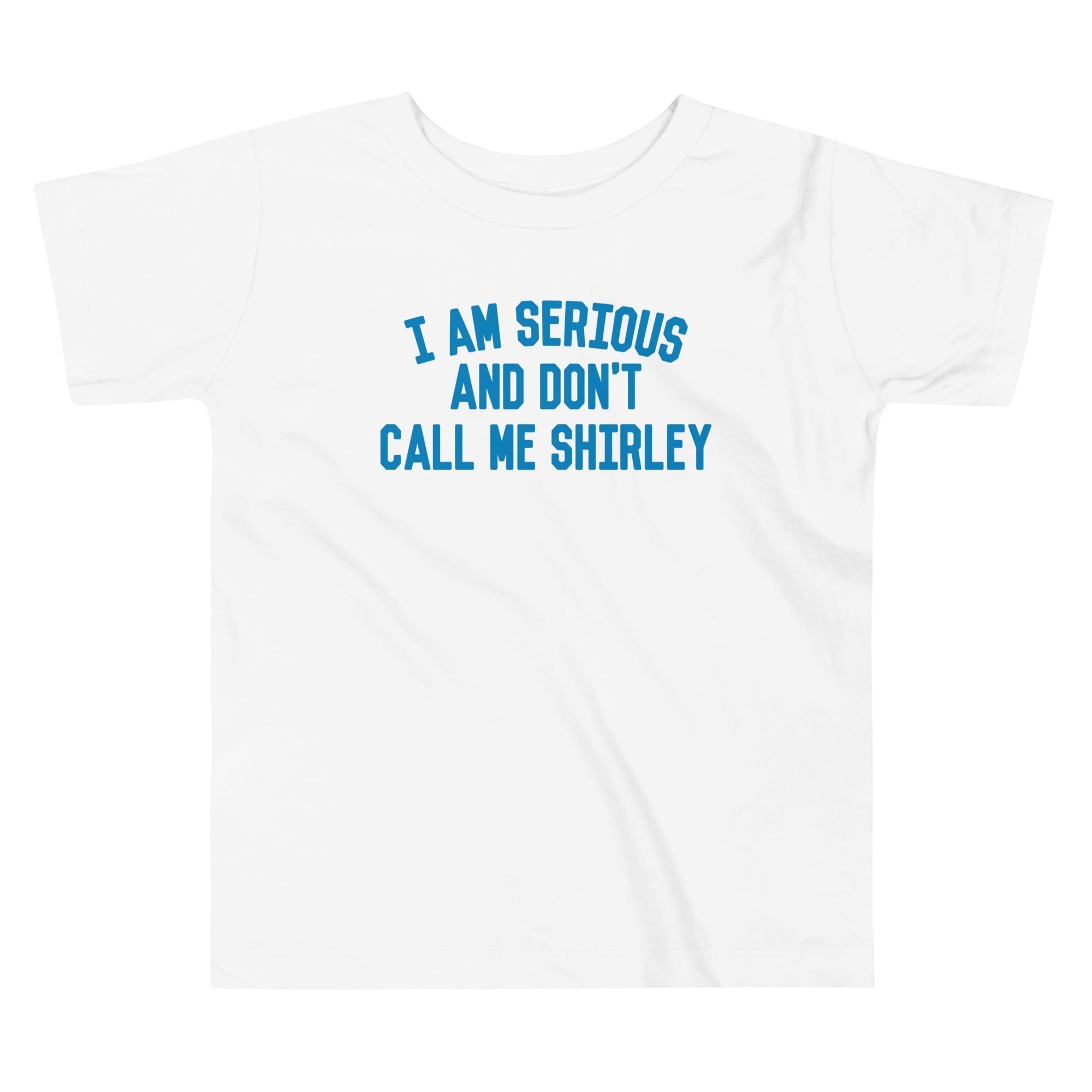 I Am Serious, And Don't Call Me Shirley Kid's Toddler Tee Hoodie, Sweatshirt | CoreVibeTees.com (Image 4)