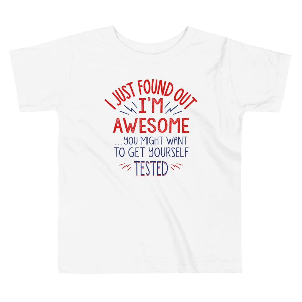 I'm Awesome, Get Yourself Tested Kid's Toddler Tee Hoodie, Sweatshirt | CoreVibeTees.com (Image 3)