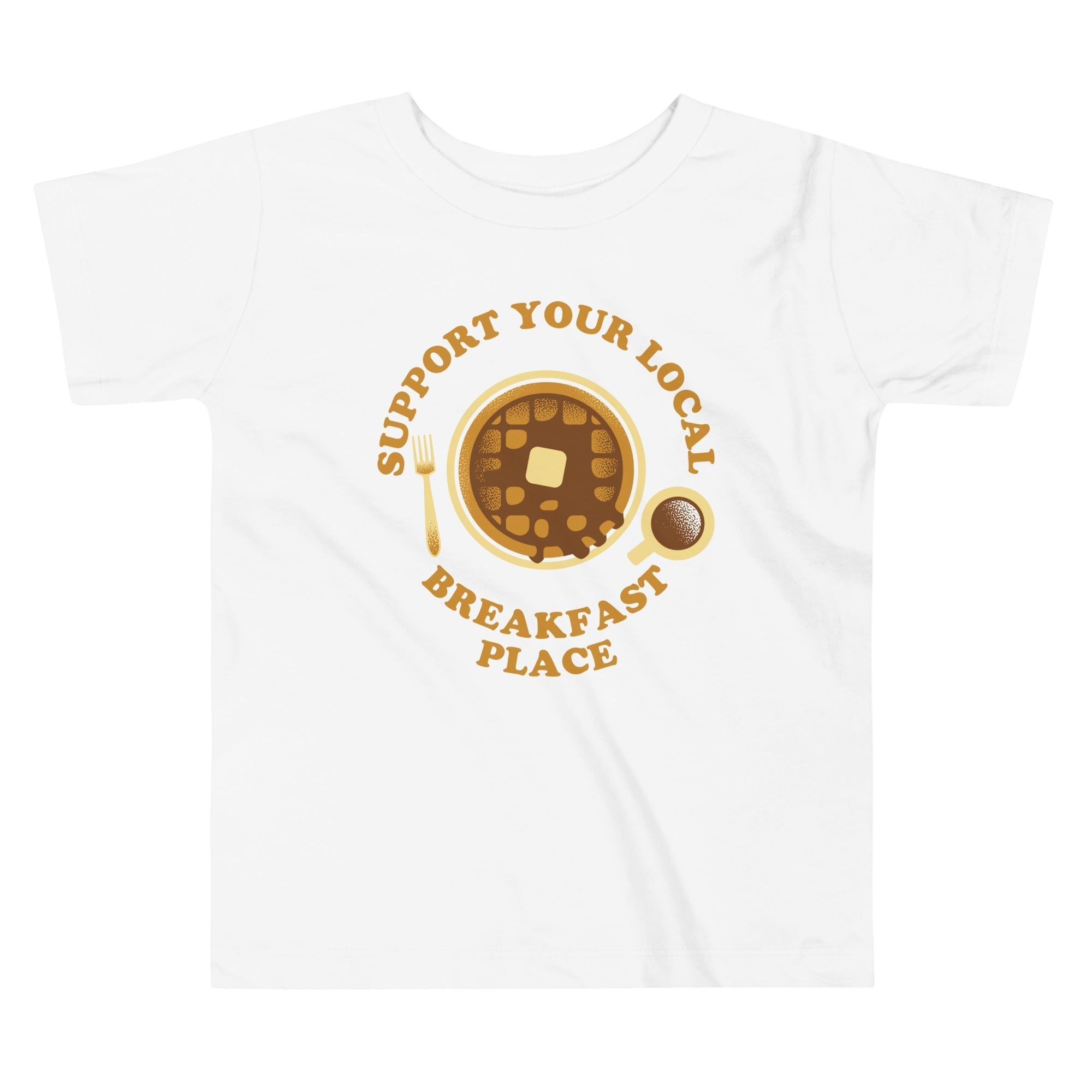 Support Your Local Breakfast Place Kid's Toddler Tee Hoodie, Sweatshirt | CoreVibeTees.com (Image 2)
