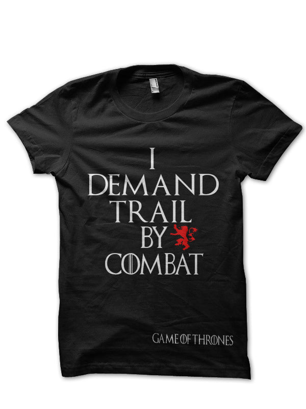 I Demand A Trial By Combat Black T-Shirt Hoodie, Sweatshirt | CoreVibeTees.com