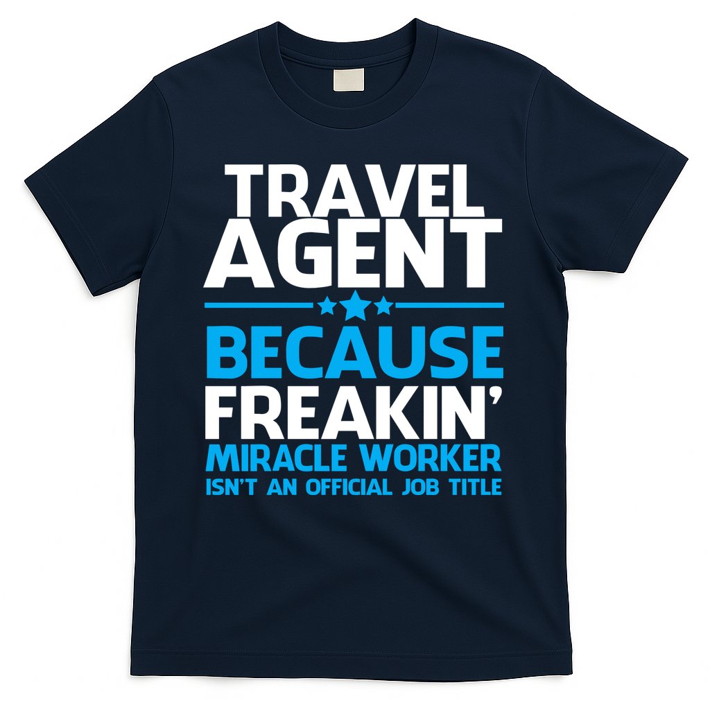 Travel Agent Miracle Worker T-Shirt Hoodie, Sweatshirt | CoreVibeTees.com