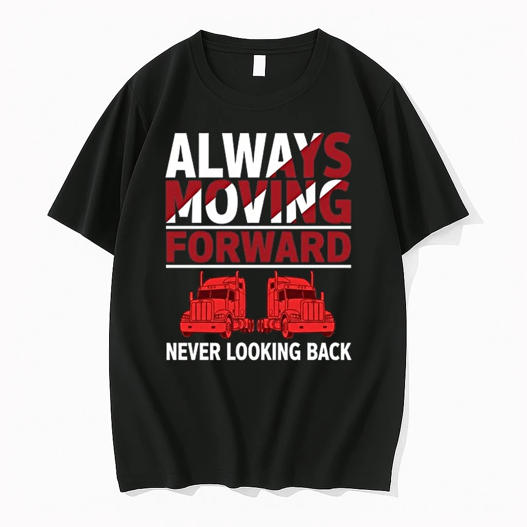 Truck Always Moving Forward Never Looking Back 0 Tshirts Sweater