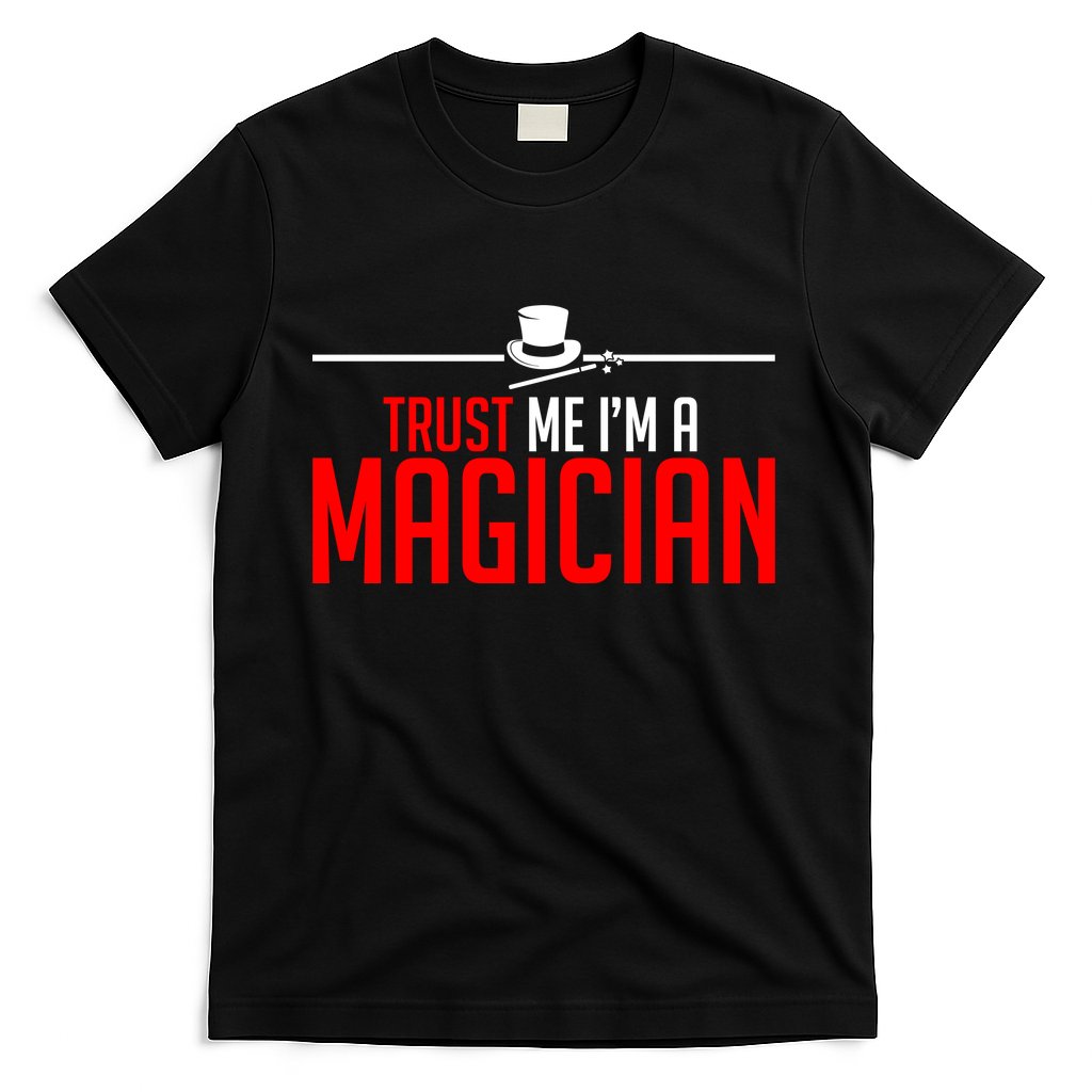 Trust Me I'm A Magician T-Shirt Hoodie, Sweatshirt | CoreVibeTees.com