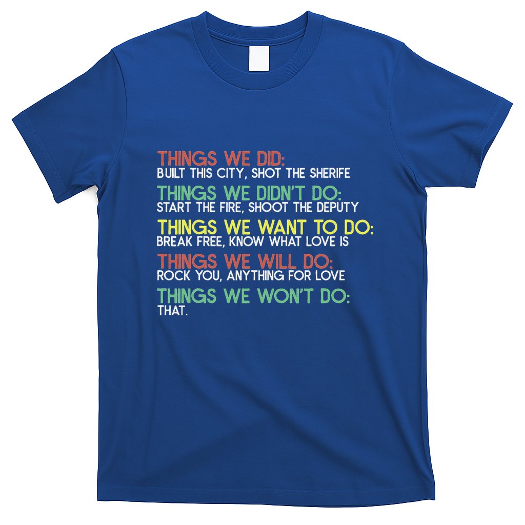 Things We Did Built This City Shot The Sherife Things We T-Shirt Hoodie, Sweatshirt | CoreVibeTees.com
