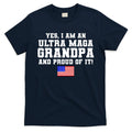 Ultra MAGA Grandpa And Proud Of It USA Pride Fathers Day 2022 T-Shirt Hoodie, Sweatshirt | CoreVibeTees.com