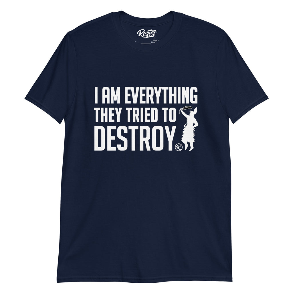 I Am Everything They Tried to Destroy T-shirt Hoodie, Sweatshirt | CoreVibeTees.com (Image 2)