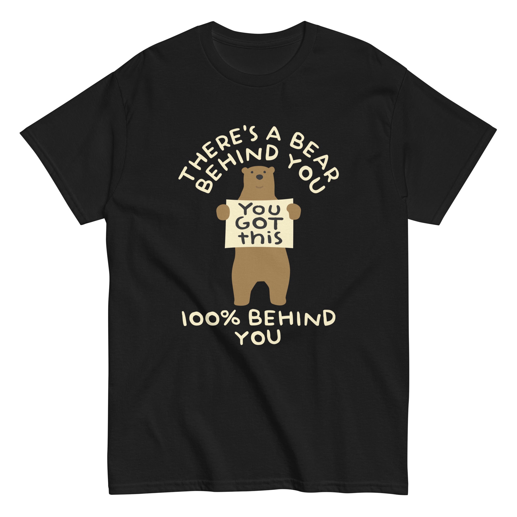 There's A Bear Behind You, 100% Behind You Men's Classic Tee Hoodie, Sweatshirt | CoreVibeTees.com (Image 5)
