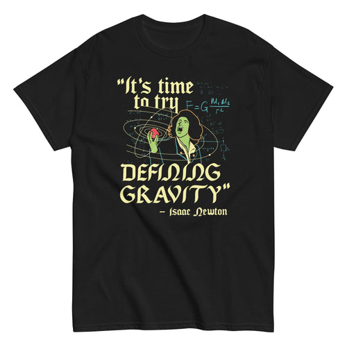 It's Time To Try Defining Gravity Men's Classic Tee Hoodie, Sweatshirt | CoreVibeTees.com (Image 2)