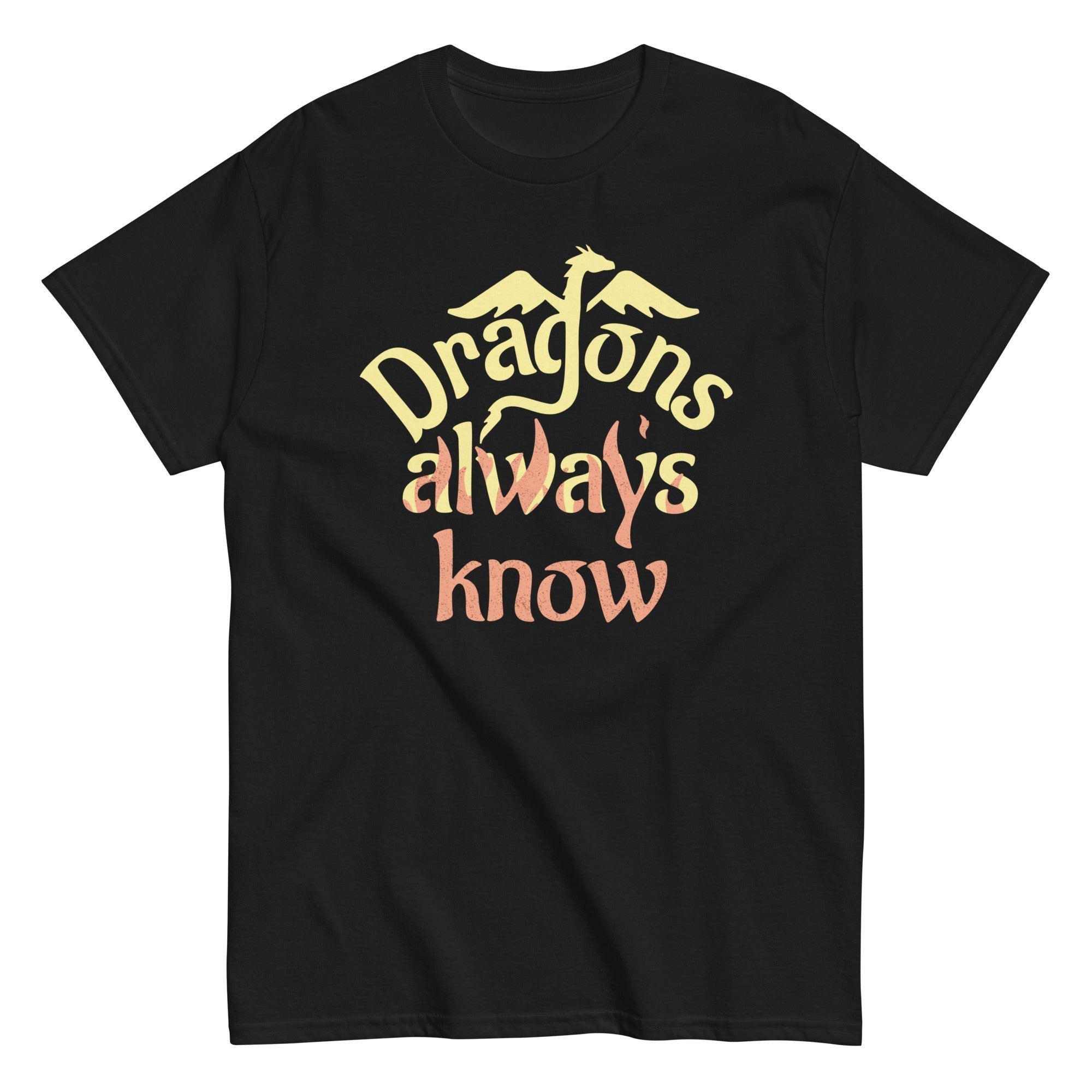 Dragons Always Know Men's Classic Tee Hoodie, Sweatshirt | CoreVibeTees.com (Image 3)