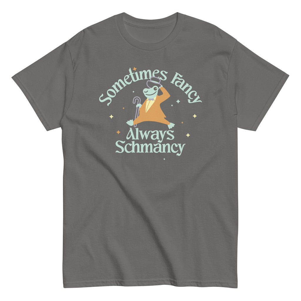 Sometimes Fancy Always Schmancy Men's Classic Tee Hoodie, Sweatshirt | CoreVibeTees.com (Image 1)