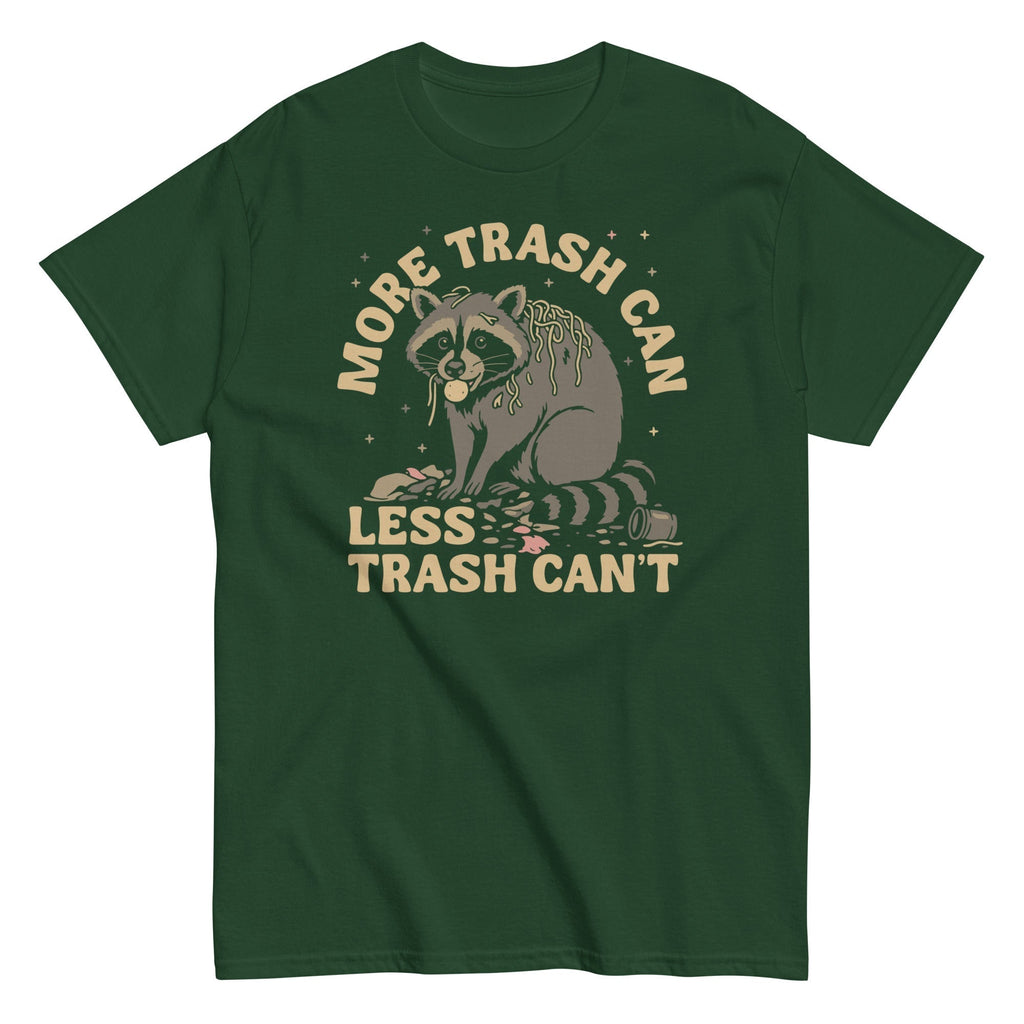 More Trash Can Less Trash Can't Men's Classic Tee Hoodie, Sweatshirt | CoreVibeTees.com (Image 4)