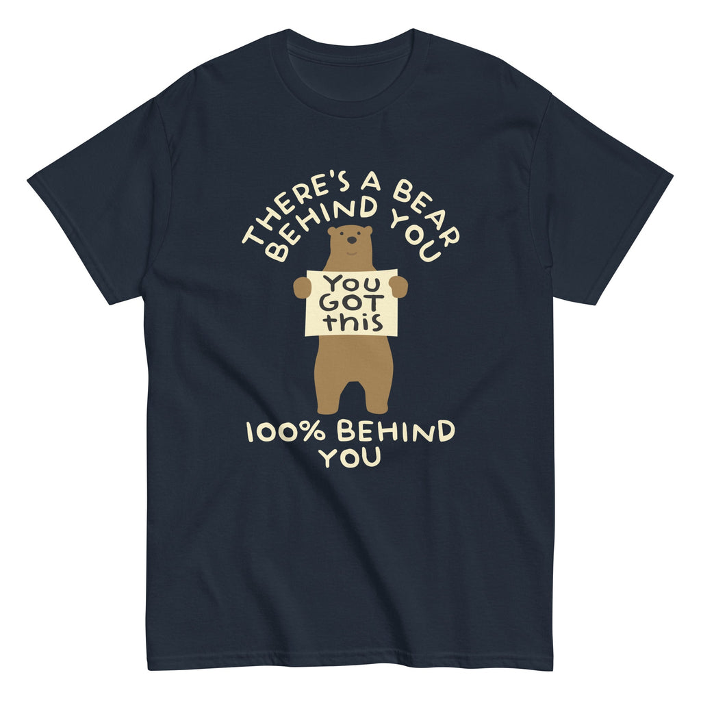 There's A Bear Behind You, 100% Behind You Men's Classic Tee Hoodie, Sweatshirt | CoreVibeTees.com (Image 2)