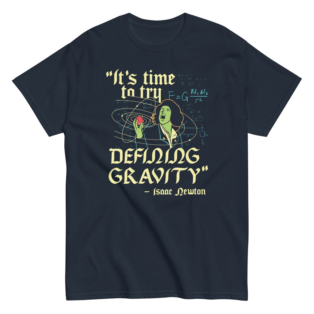 It's Time To Try Defining Gravity Men's Classic Tee Hoodie, Sweatshirt | CoreVibeTees.com (Image 1)