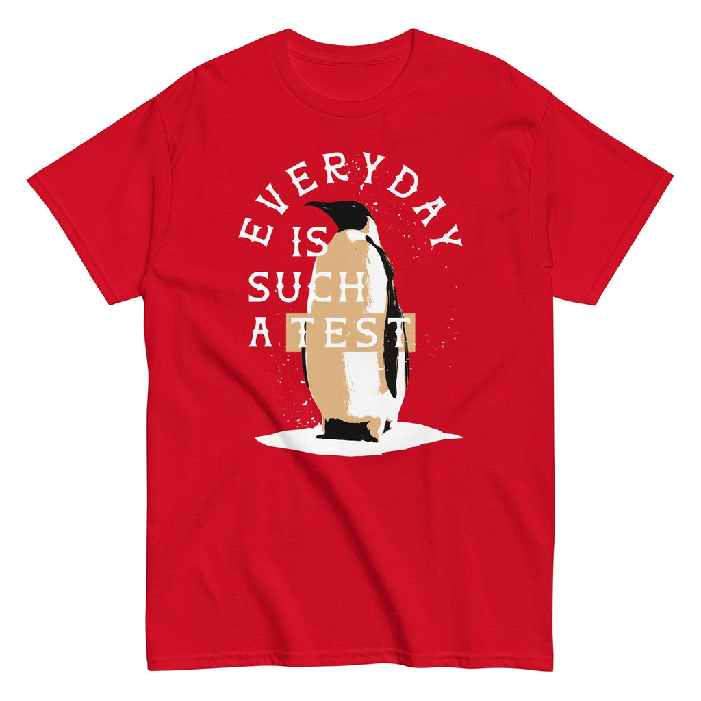 Everyday Is Such A Test Men's Classic Tee Hoodie, Sweatshirt | CoreVibeTees.com (Image 2)