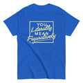 You Literally Mean Figuratively Men's Classic Tee Hoodie, Sweatshirt | CoreVibeTees.com (Image 1)