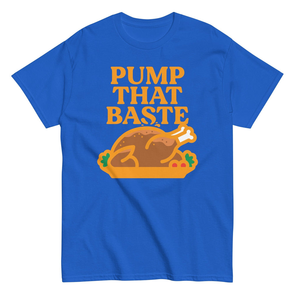 Pump That Baste Men's Classic Tee Hoodie, Sweatshirt | CoreVibeTees.com (Image 4)