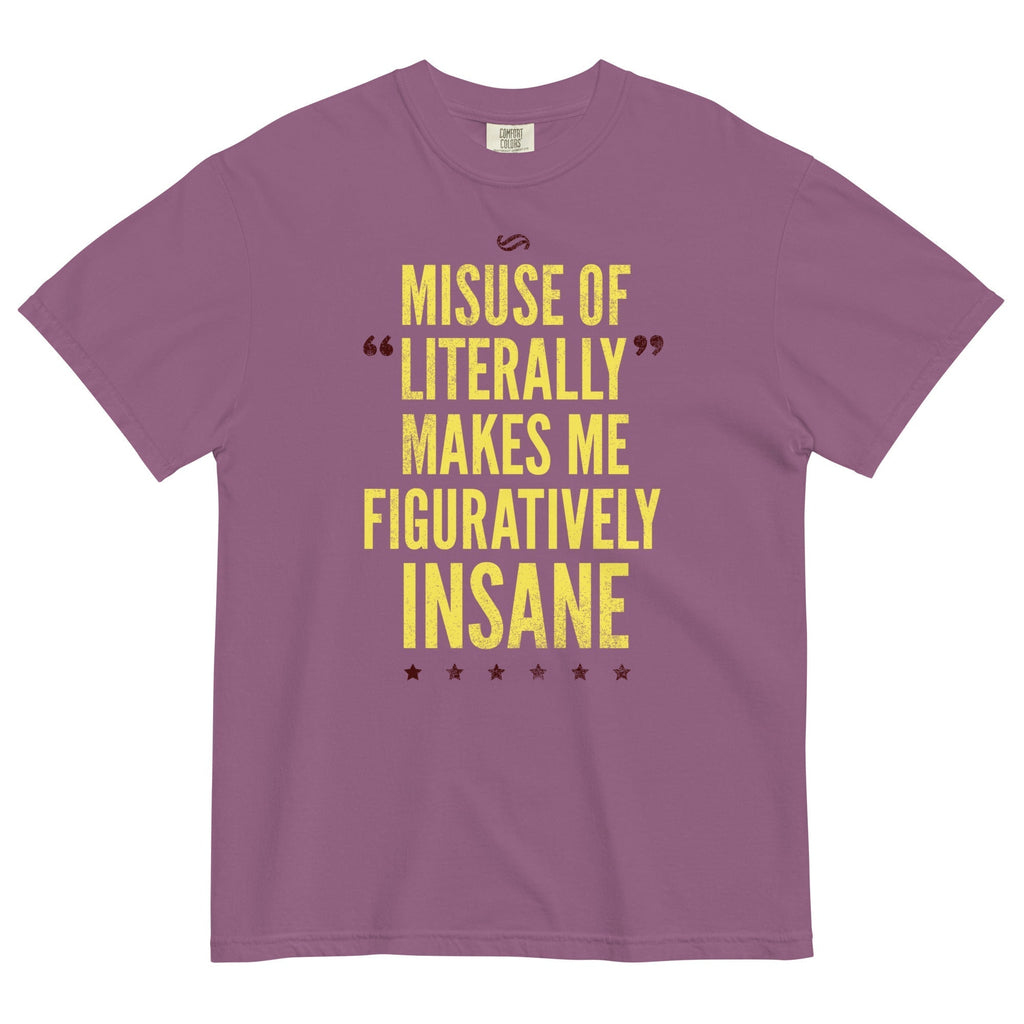 Misuse of Literally Makes Me Figuratively Insane Men's Relaxed Fit Tee Hoodie, Sweatshirt | CoreVibeTees.com (Image 4)