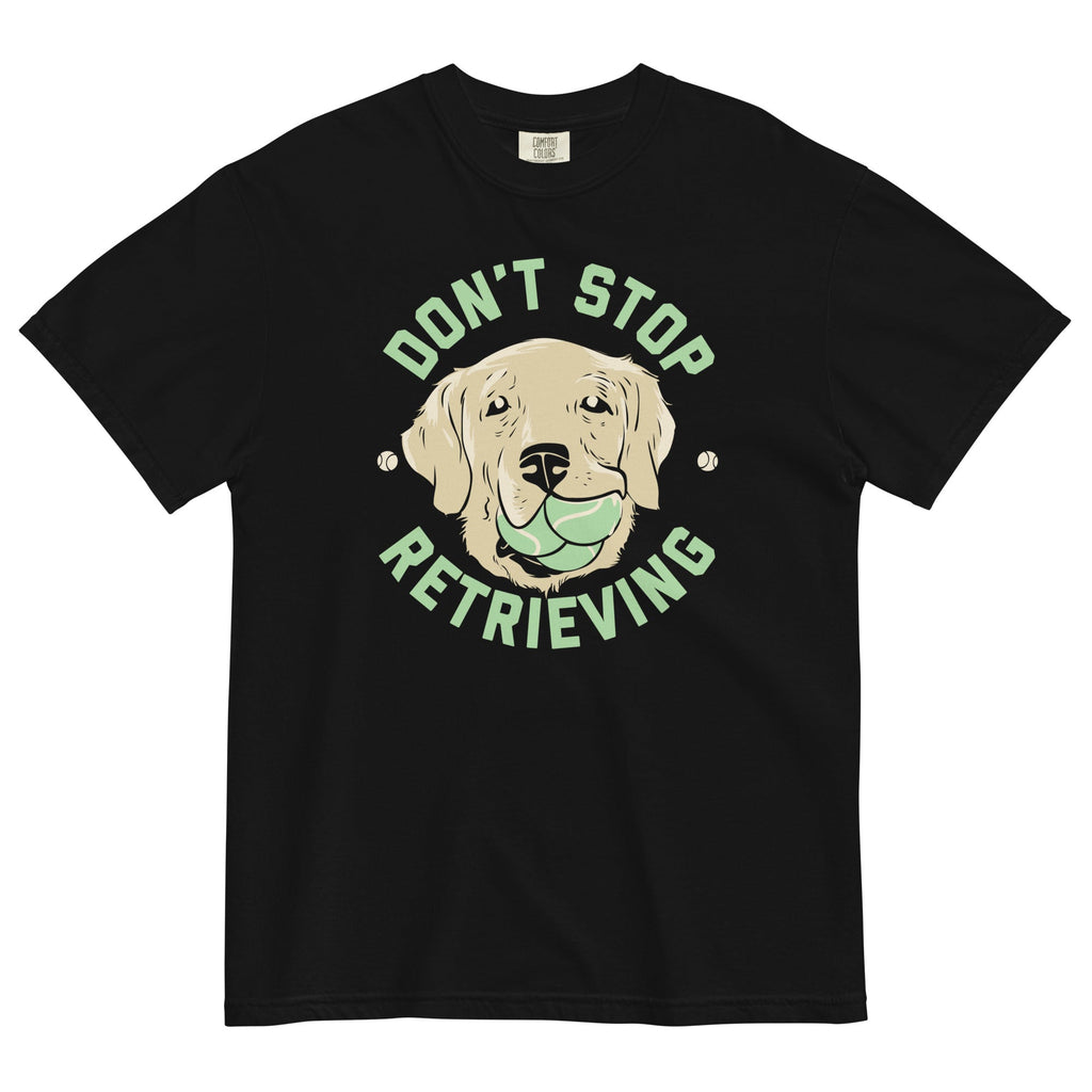 Don't Stop Retrieving Men's Relaxed Fit Tee Hoodie, Sweatshirt | CoreVibeTees.com (Image 2)