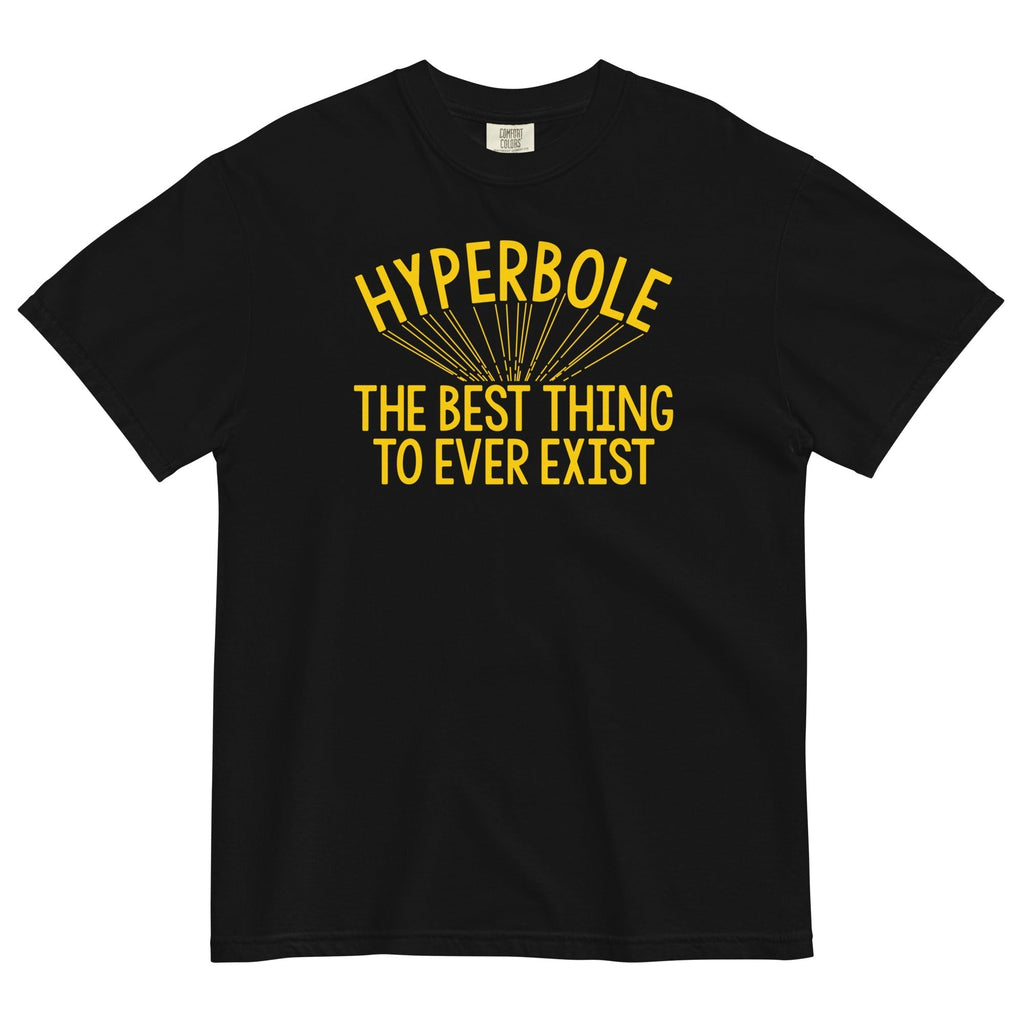 Hyperbole The Best Thing To Ever Exist Men's Relaxed Fit Tee Hoodie, Sweatshirt | CoreVibeTees.com (Image 1)