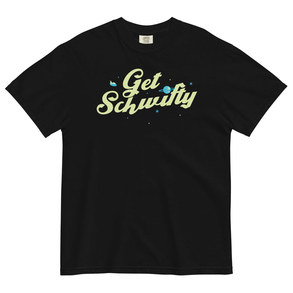 Get Schwifty Men's Relaxed Fit Tee Hoodie, Sweatshirt | CoreVibeTees.com (Image 1)