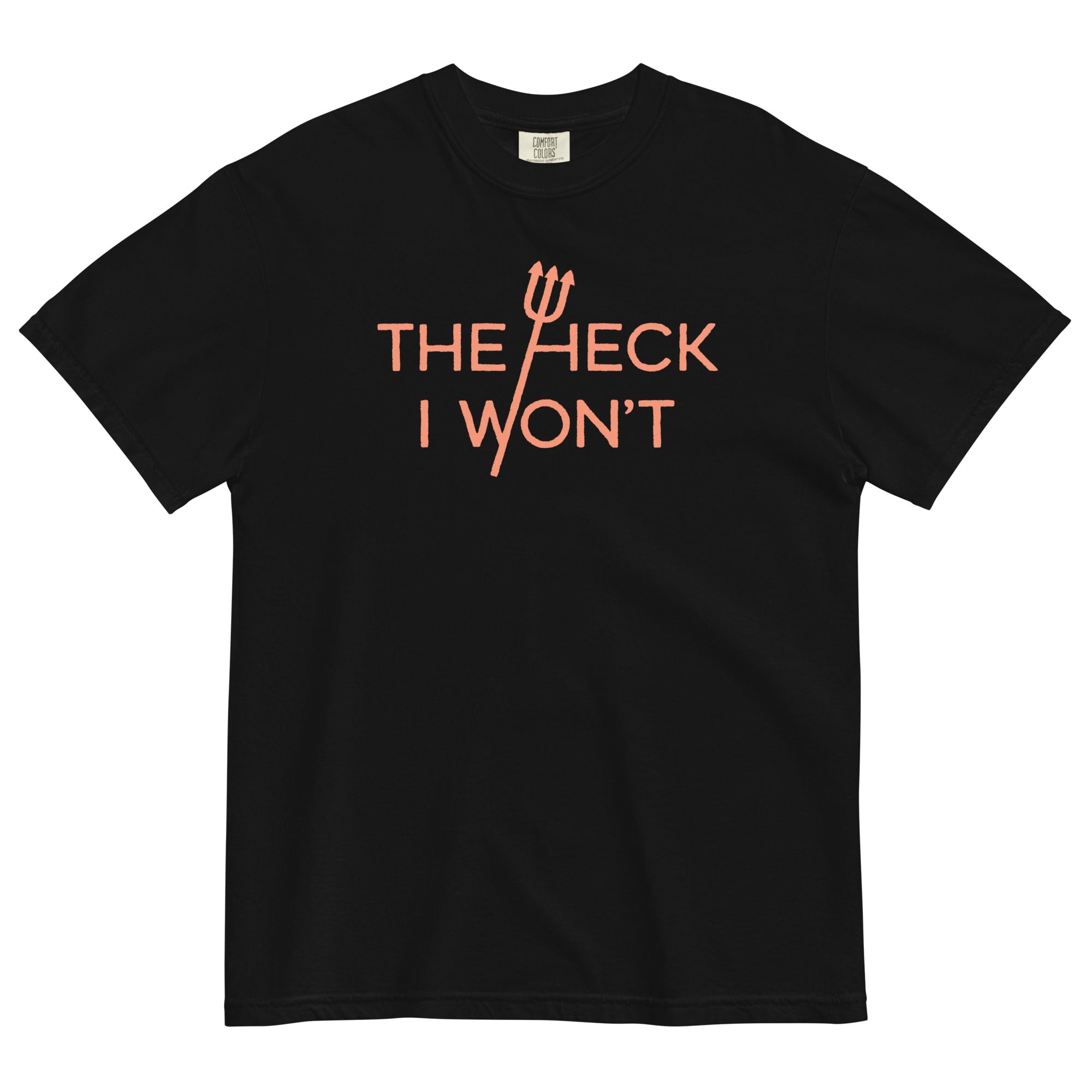 The Heck I Won't Men's Relaxed Fit Tee Hoodie, Sweatshirt | CoreVibeTees.com (Image 2)