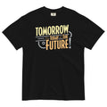 Tomorrow, The Today Of The Future Men's Relaxed Fit Tee Hoodie, Sweatshirt | CoreVibeTees.com (Image 1)