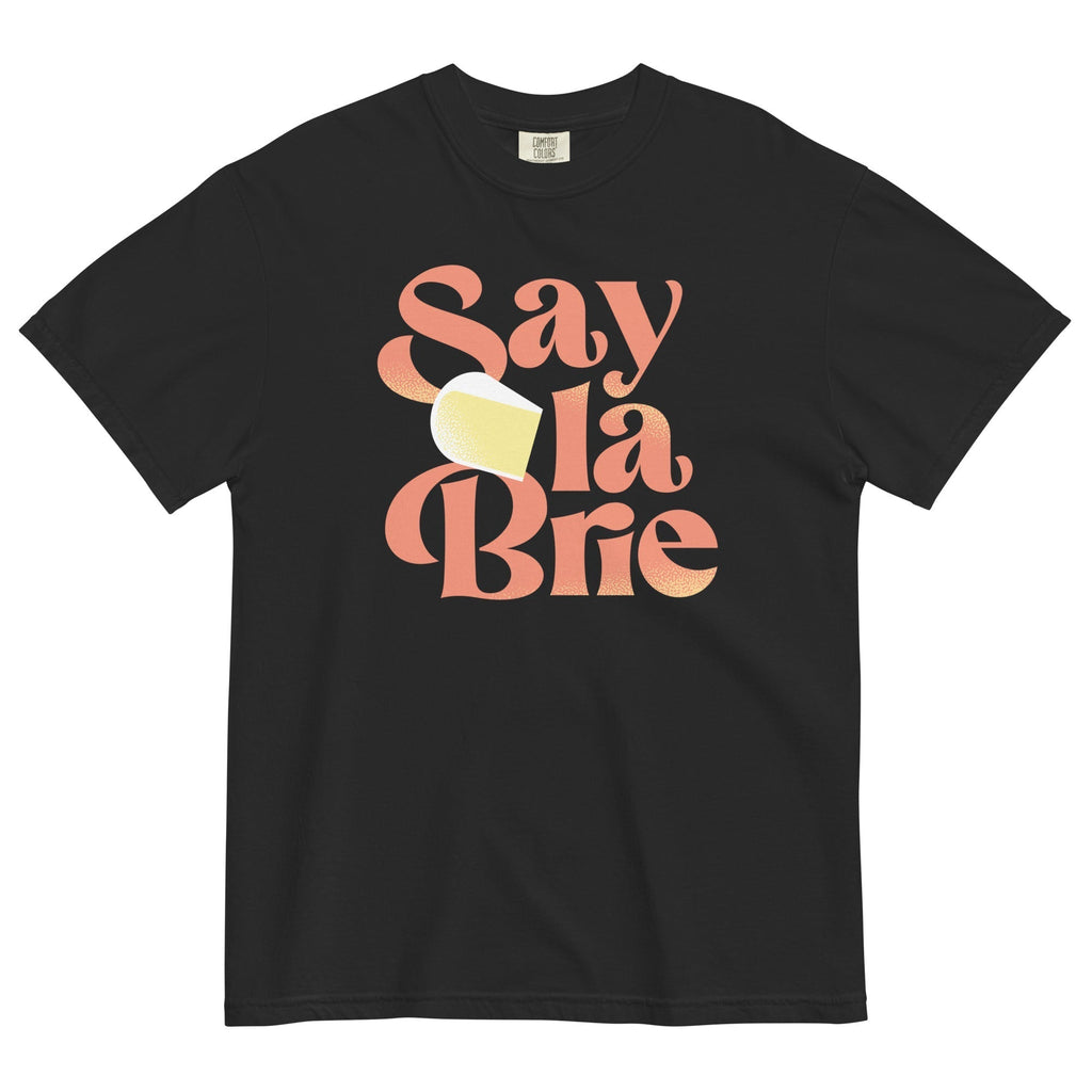 Say La Brie Men's Relaxed Fit Tee Hoodie, Sweatshirt | CoreVibeTees.com (Image 2)