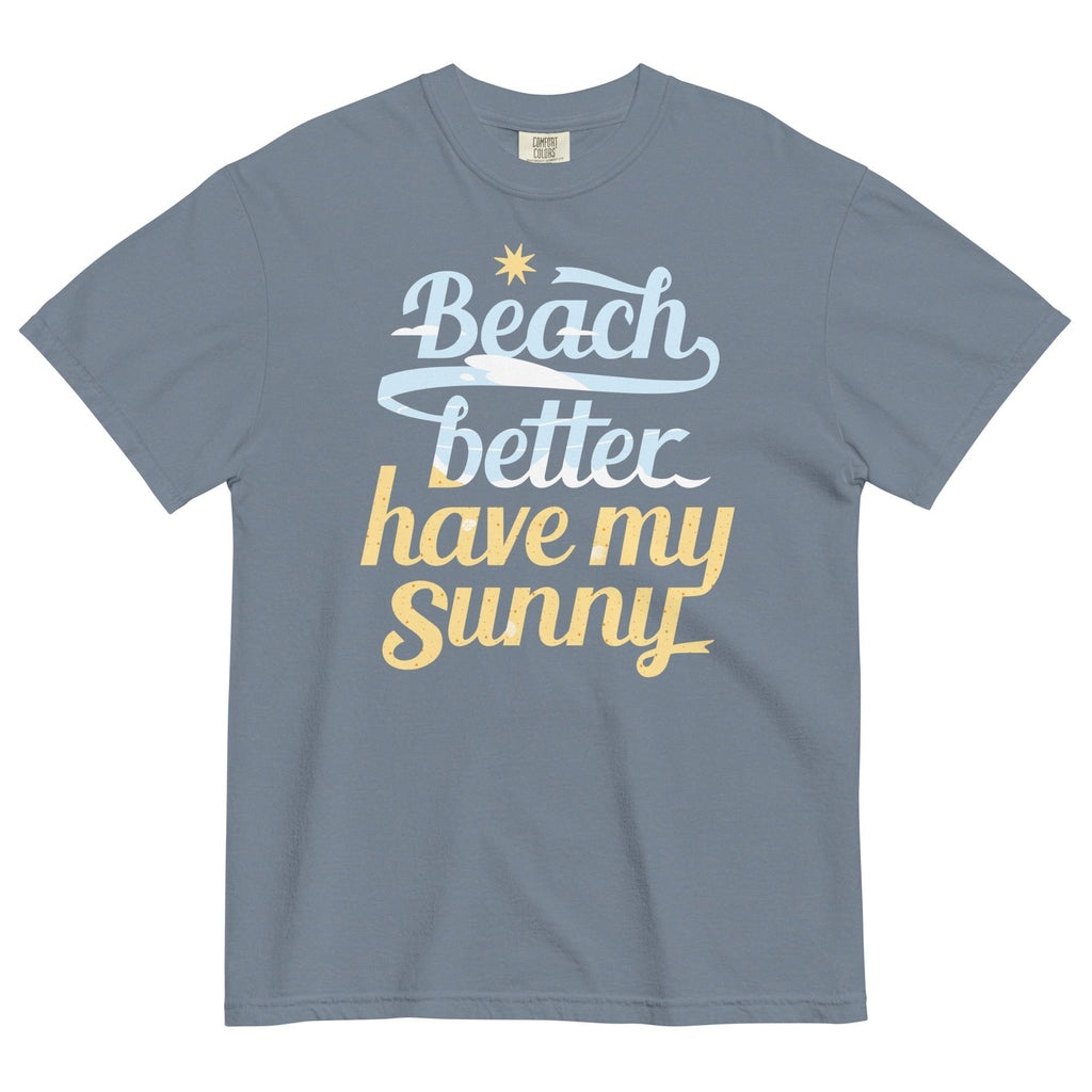 Beach Better Have My Sunny Men's Relaxed Fit Tee Hoodie, Sweatshirt | CoreVibeTees.com (Image 4)