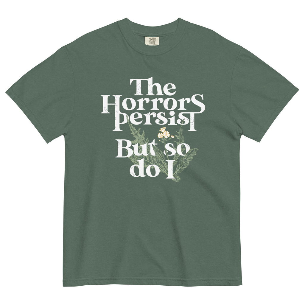 The Horrors Persist But So Do I Men's Relaxed Fit Tee Hoodie, Sweatshirt | CoreVibeTees.com (Image 2)