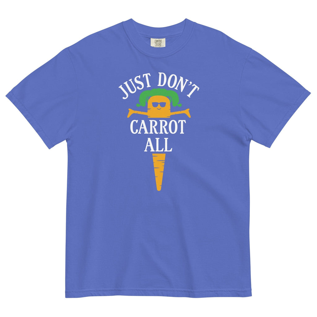 Just Don't Carrot All Men's Relaxed Fit Tee Hoodie, Sweatshirt | CoreVibeTees.com (Image 1)