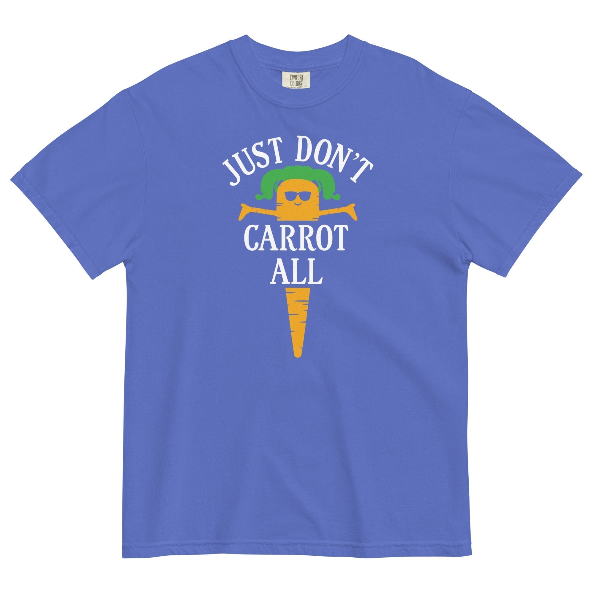 Just Don't Carrot All Men's Relaxed Fit Tee Hoodie, Sweatshirt | CoreVibeTees.com (Image 1)