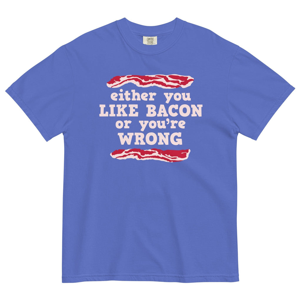 Either You Like Bacon Or You're Wrong Men's Relaxed Fit Tee Hoodie, Sweatshirt | CoreVibeTees.com (Image 4)