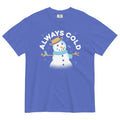 Always Cold Men's Relaxed Fit Tee Hoodie, Sweatshirt | CoreVibeTees.com (Image 1)