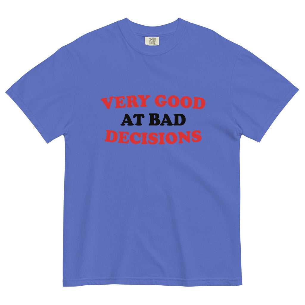 Very Good At Bad Decisions Men's Relaxed Fit Tee Hoodie, Sweatshirt | CoreVibeTees.com (Image 2)
