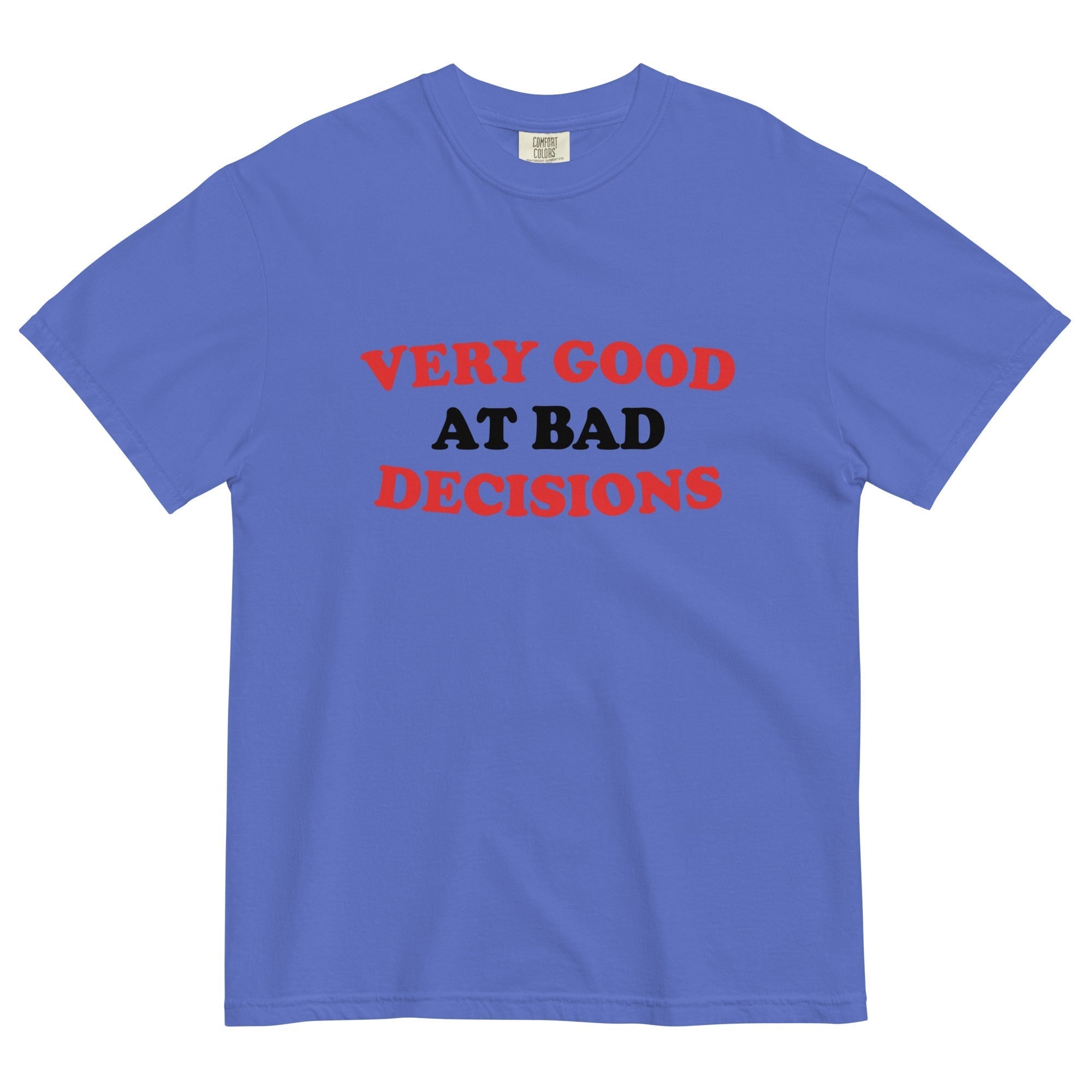 Very Good At Bad Decisions Men's Relaxed Fit Tee Hoodie, Sweatshirt | CoreVibeTees.com (Image 2)