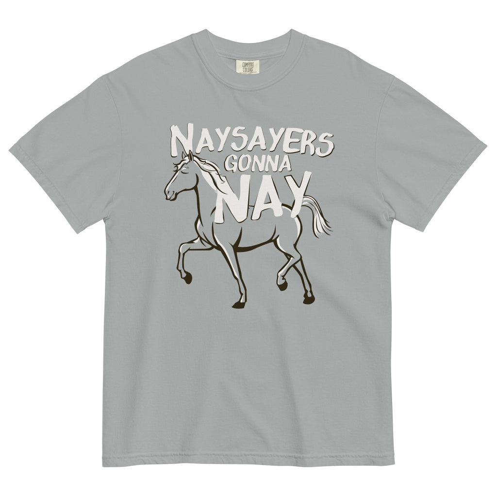 Nay Sayers Gonna Nay Men's Relaxed Fit Tee Hoodie, Sweatshirt | CoreVibeTees.com (Image 1)