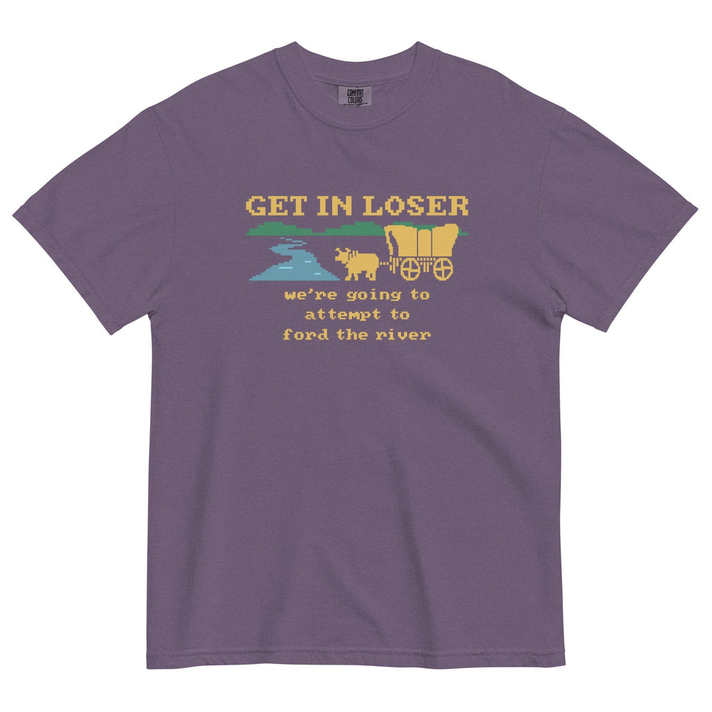 Get In Loser We're Going To Attempt To Ford The River Men's Relaxed Fit Tee Hoodie, Sweatshirt | CoreVibeTees.com (Image 5)