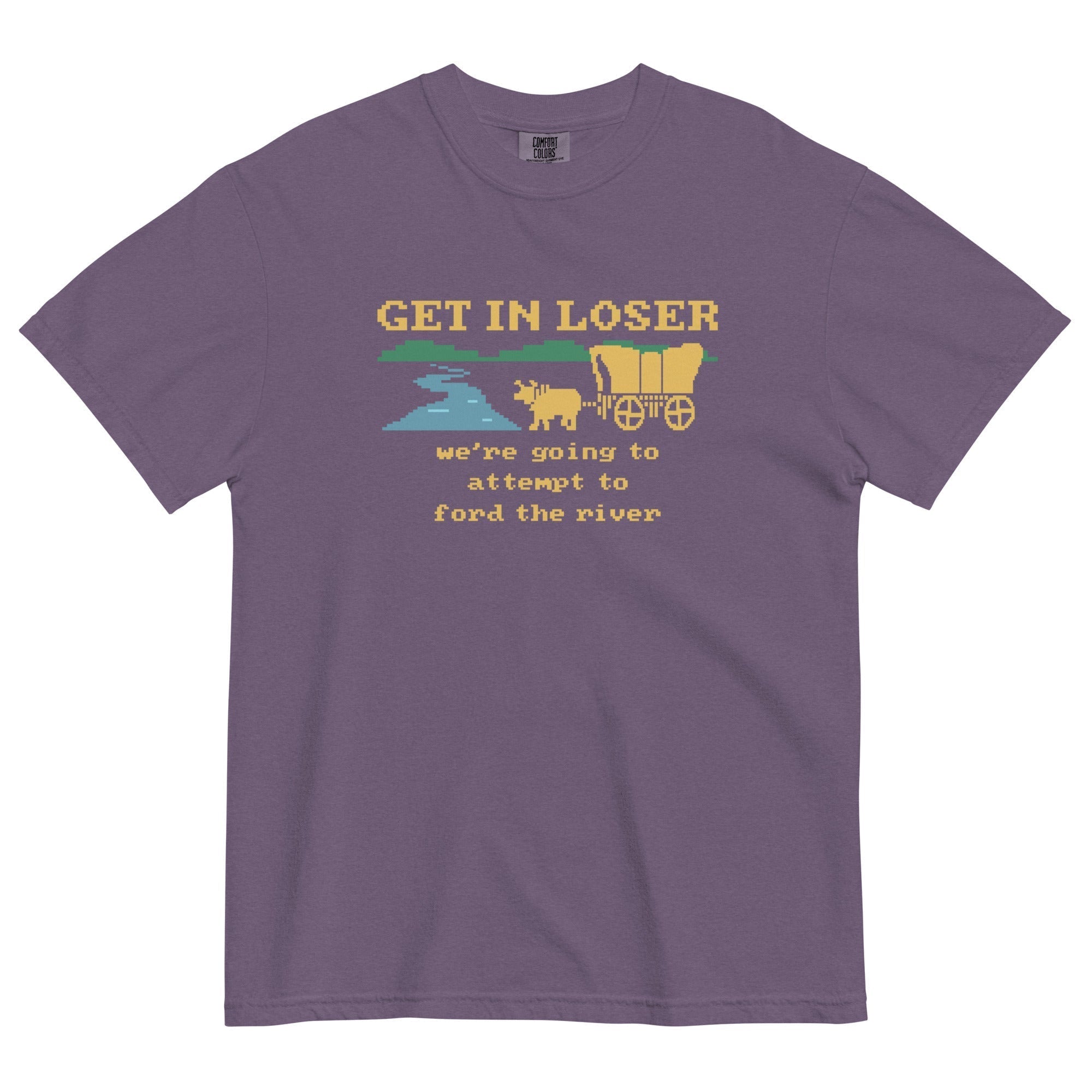 Get In Loser We're Going To Attempt To Ford The River Men's Relaxed Fit Tee Hoodie, Sweatshirt | CoreVibeTees.com (Image 5)