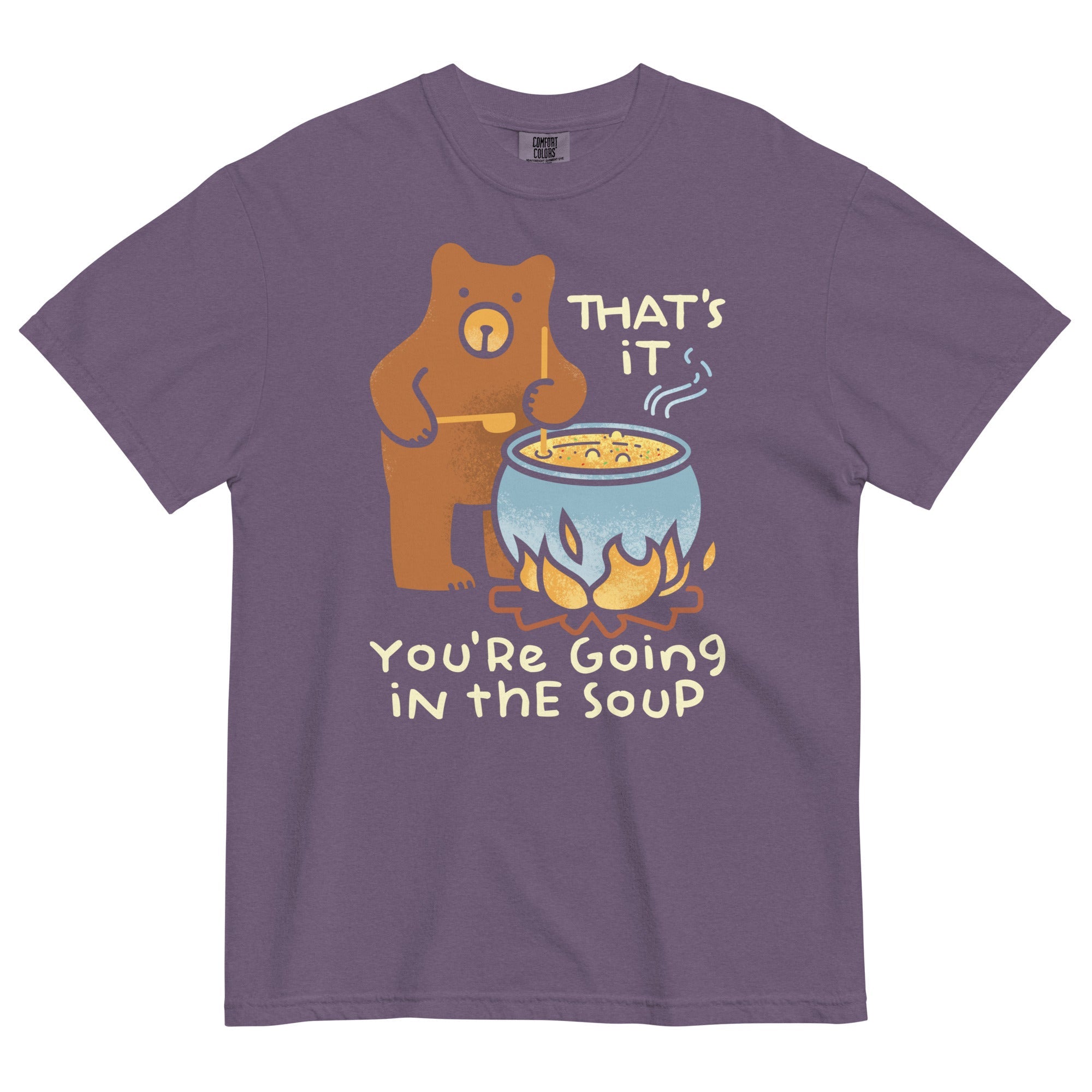 That's It You're Going In The Soup Men's Relaxed Fit Tee
